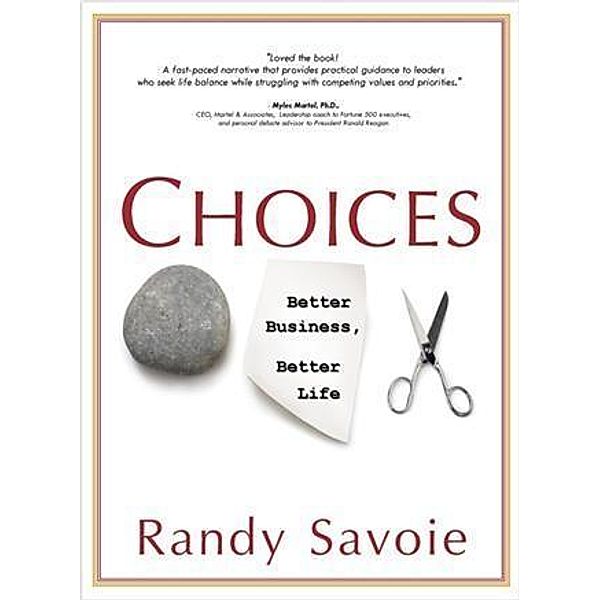 Choices, Randy Savoie