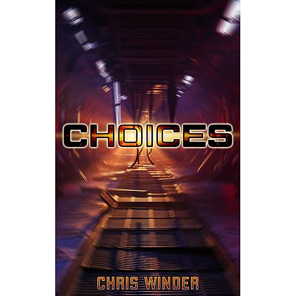 Choices, Chris Winder