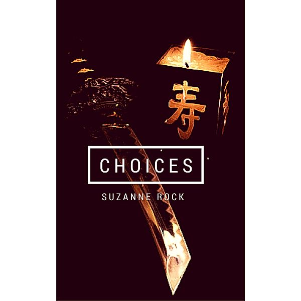 Choices, Suzanne Rock