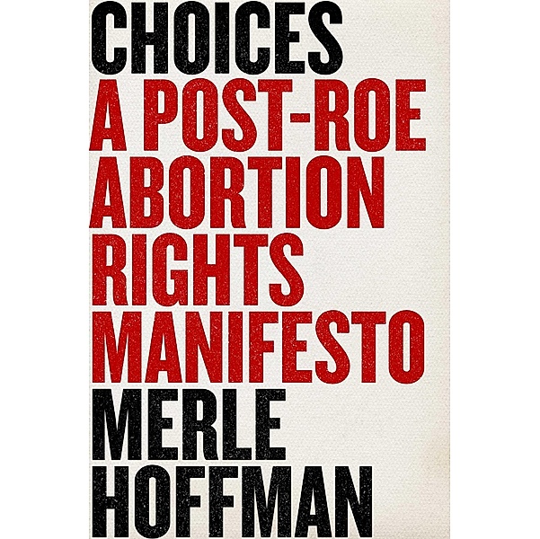 Choices, Merle Hoffman