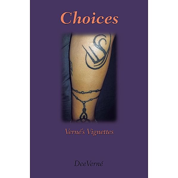 Choices, Deeverné