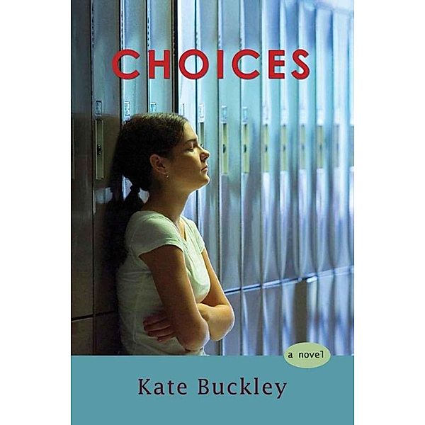 Choices, Kate Buckley