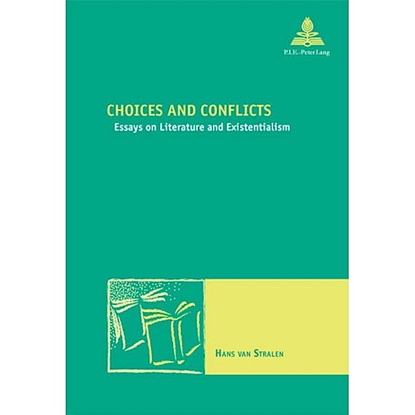 Choices and Conflicts, Hans van Stralen