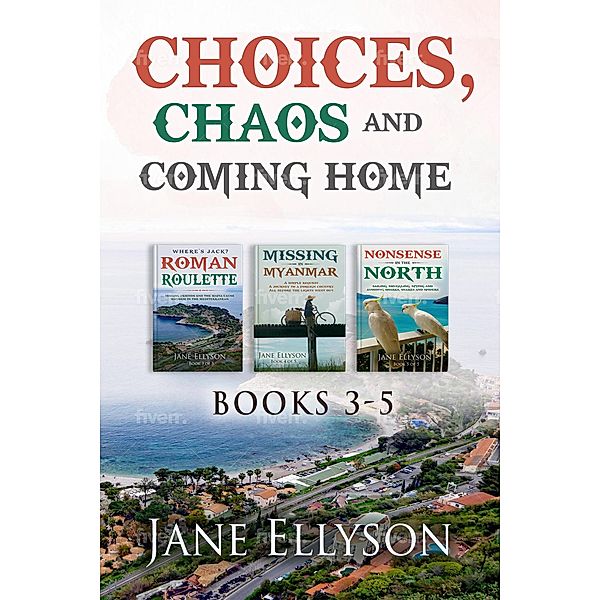 Choices, Chaos and Coming Home: Books 3-5 (Northern Rivers) / Northern Rivers, Jane Ellyson