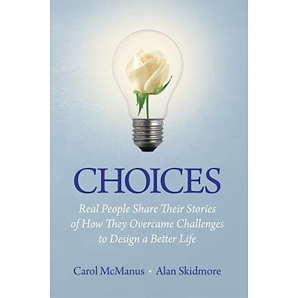 Choices / CKC Global Publishing, Carol McManus, Alan Skidmore