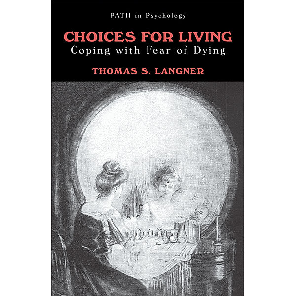 Choices for Living, Thomas S. Langner