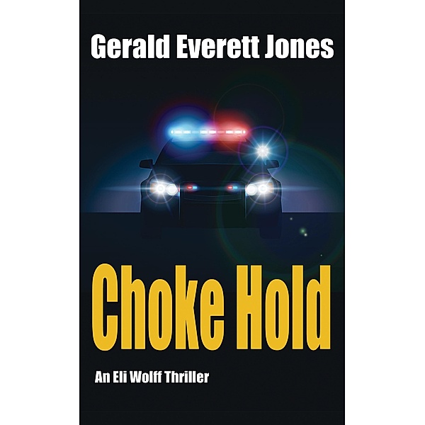 Choke Hold, Gerald Everett Jones