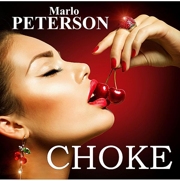 Choke Me and Spank Me, Marlo Peterson