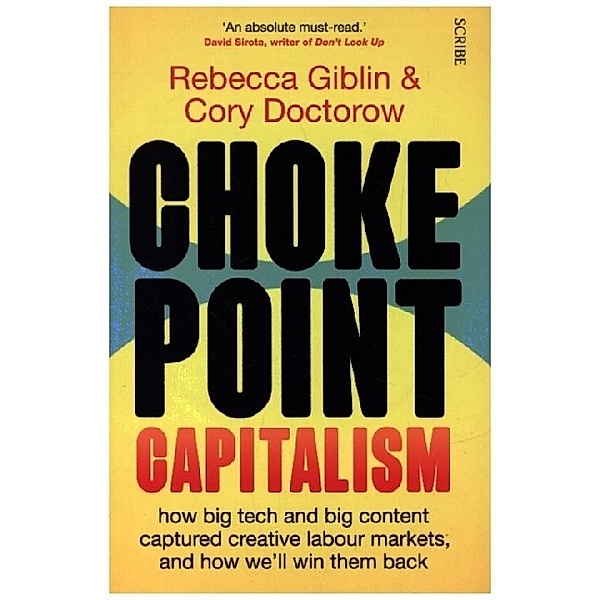 Chokepoint Capitalism, Rebecca Giblin, Cory Doctorow