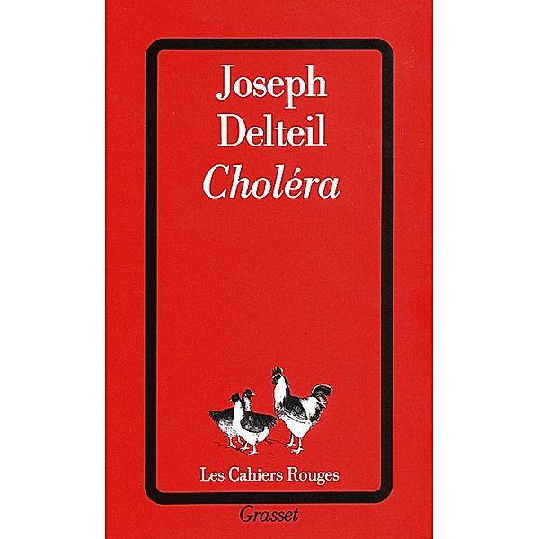 Choléra / Les Cahiers Rouges, Joseph Delteil