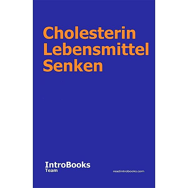 Cholesterin Lebensmittel Senken, IntroBooks Team