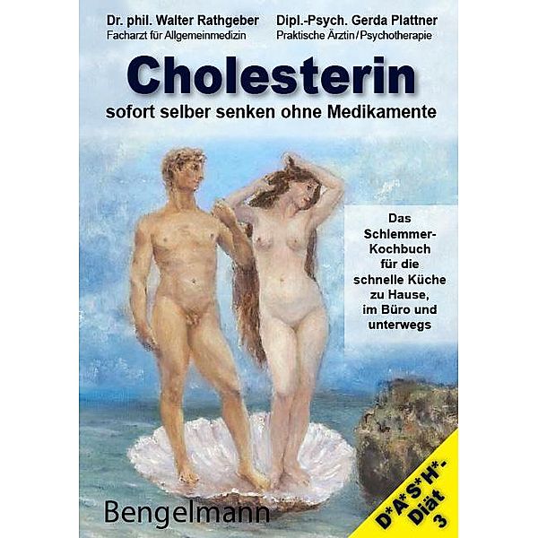 Cholesterin sofort selber senken ohne Medikamente, Walter Rathgeber, Gerda Plattner, Marion Mitterhammer
