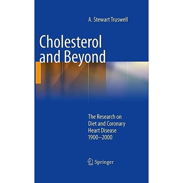 Cholesterol and Beyond, A. Stewart Truswell