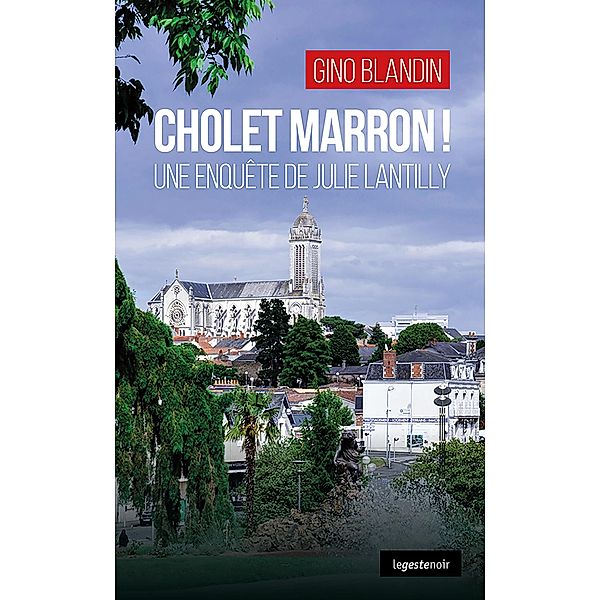 Cholet Marron !, Gino Blandin