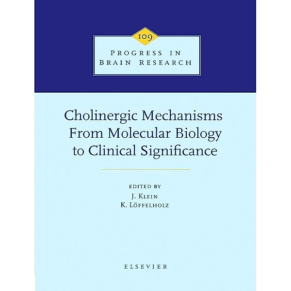 Cholinergic Mechanisms: From Molecular Biology to Clinical Significance
