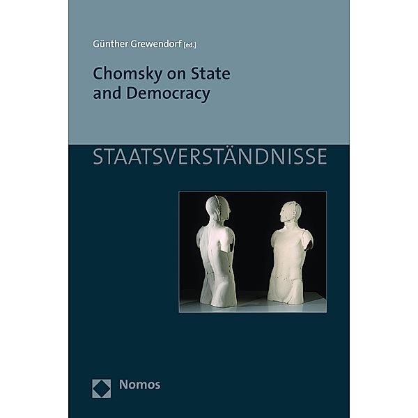 Chomsky on State and Democracy / Staatsverständnisse Bd.146