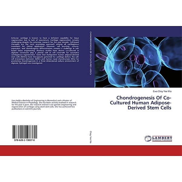 Chondrogenesis Of Co-Cultured Human Adipose-Derived Stem Cells, Ewa Choy Yee Wa