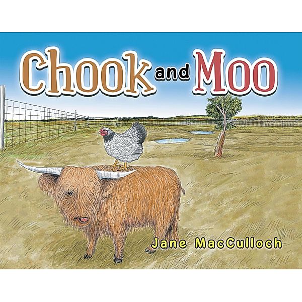 Chook and Moo, Jane MacCulloch