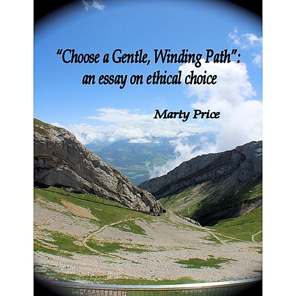Choose a Gentle, Winding Path, Marty Price