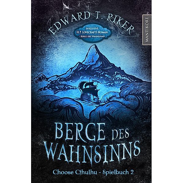 Choose Cthulhu 2 - Berge des Wahnsinns / Choose Cthulhu Bd.1, Edward T. Riker, H. P. Lovecraft