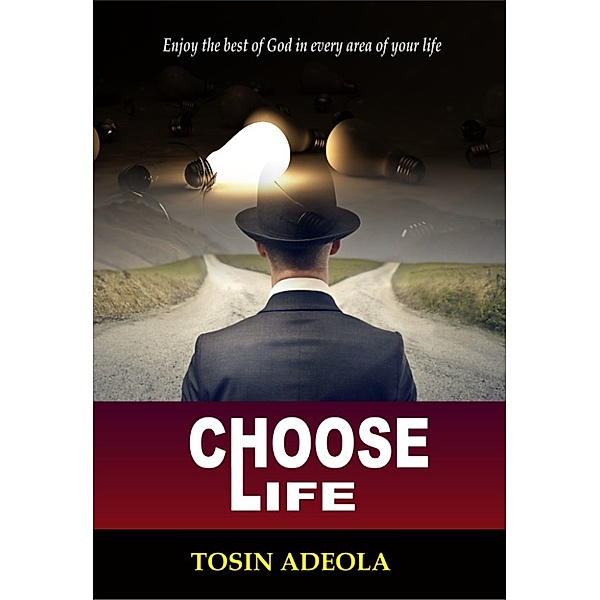 Choose Life, Tosin Adeola