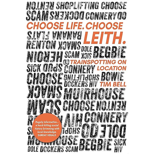 Choose Life Choose Leith, Tim Bell