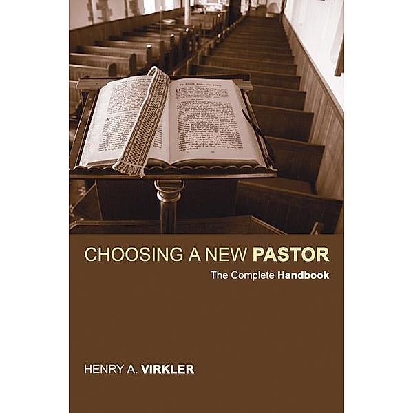 Choosing a New Pastor, Henry Virkler