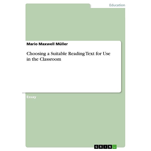 Choosing a Suitable Reading Text for Use in the Classroom, Mario Maxwell Müller