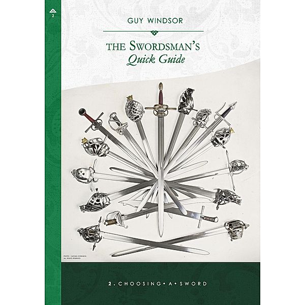 Choosing a Sword (The Swordsman's Quick Guide, #2) / The Swordsman's Quick Guide, Guy Windsor