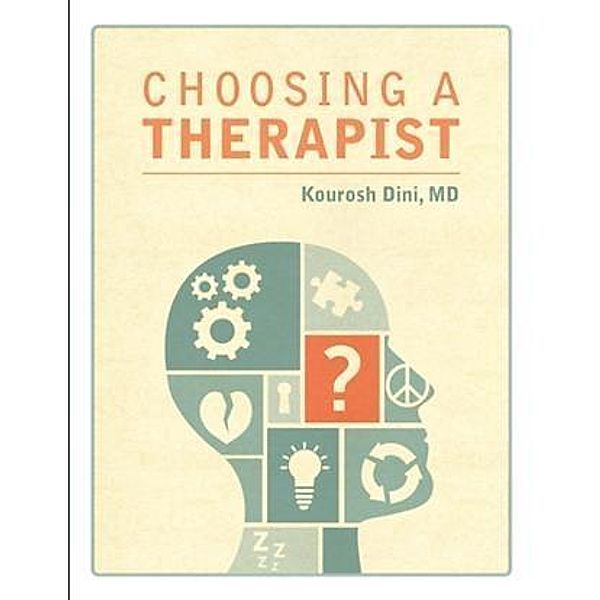 Choosing a Therapist, MD Kourosh Dini