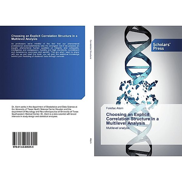 Choosing an Explicit Correlation Structure in a Multilevel Analysis, Folefac Atem
