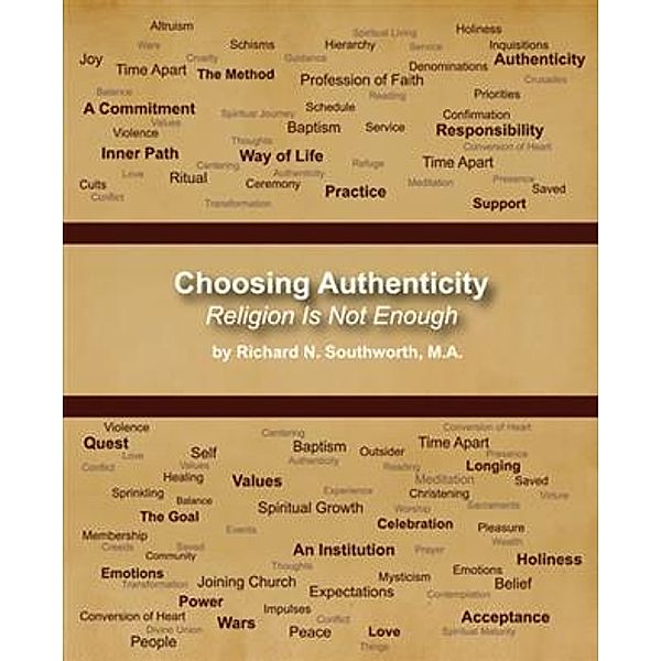 Choosing Authenticity, M. A. Richard N. Southworth