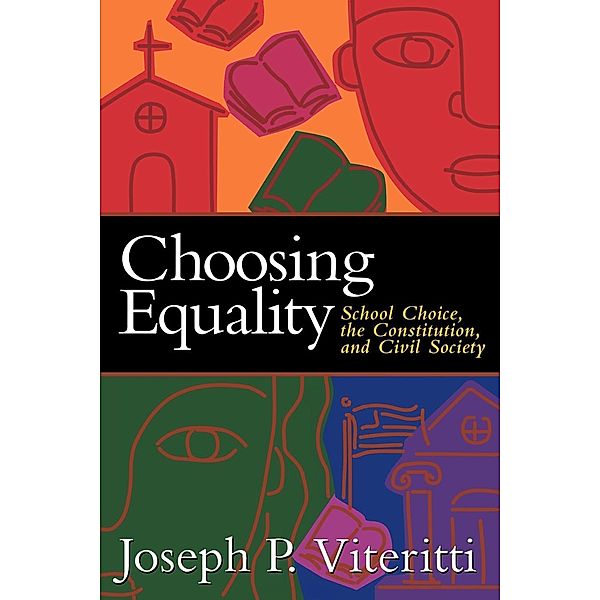 Choosing Equality / Brookings Institution Press, Joseph Viteritti