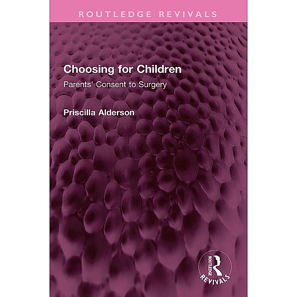 Choosing for Children, Priscilla Alderson