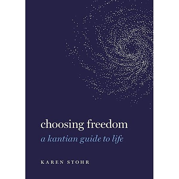 Choosing Freedom, Karen Stohr