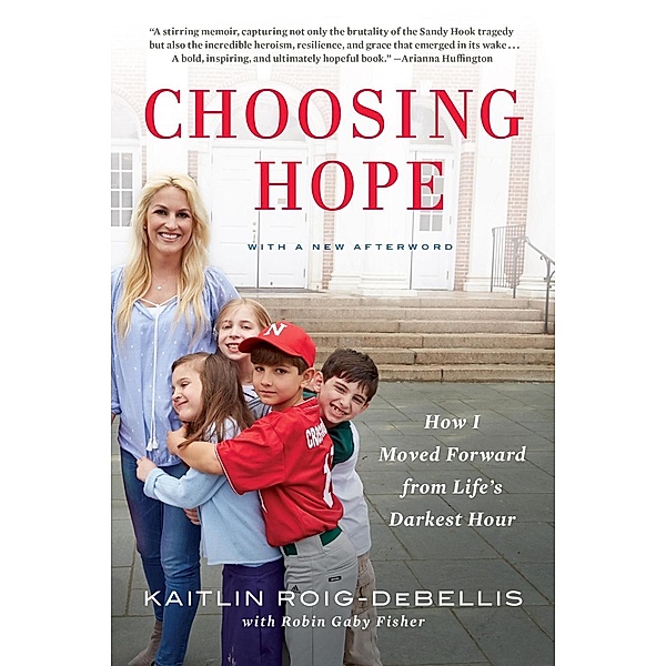 Choosing Hope, Kaitlin Roig-Debellis, Robin Gaby Fisher