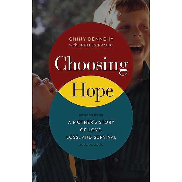 Choosing Hope, Ginny Dennehy