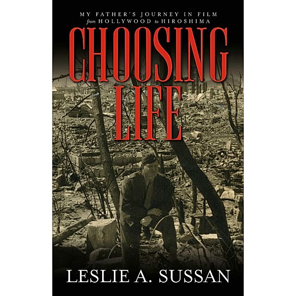 Choosing Life, Leslie A. Sussan