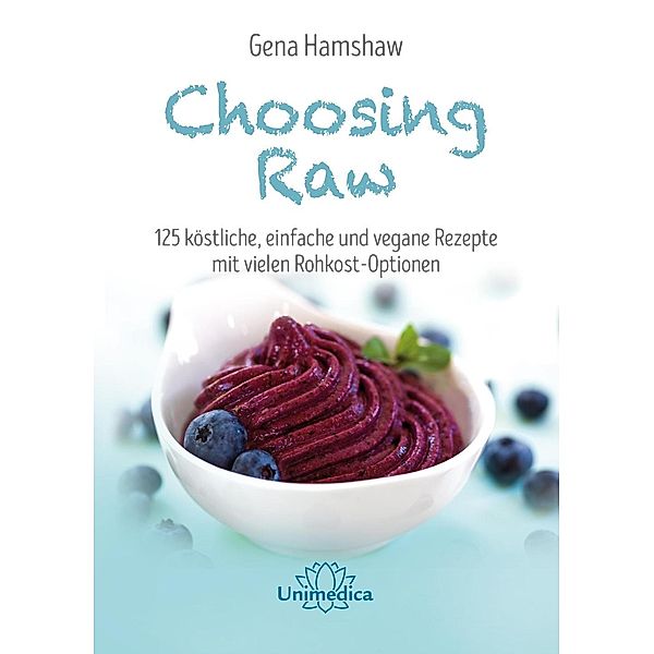 Choosing Raw, Gena Hamshaw
