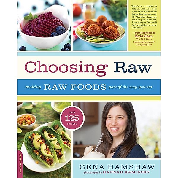 Choosing Raw, Gena Hamshaw