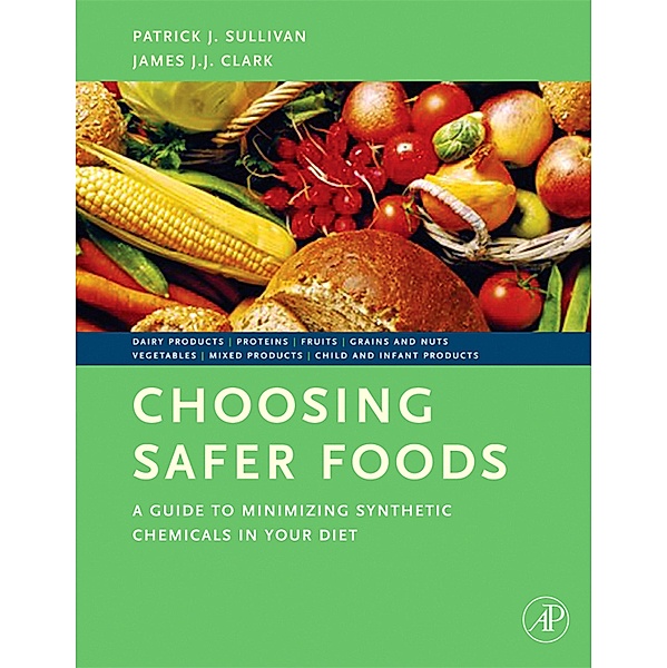 Choosing Safer Foods, Patrick Sullivan, James J. J. Clark