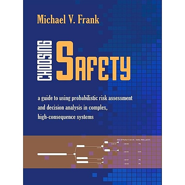 Choosing Safety, Michael V. Frank
