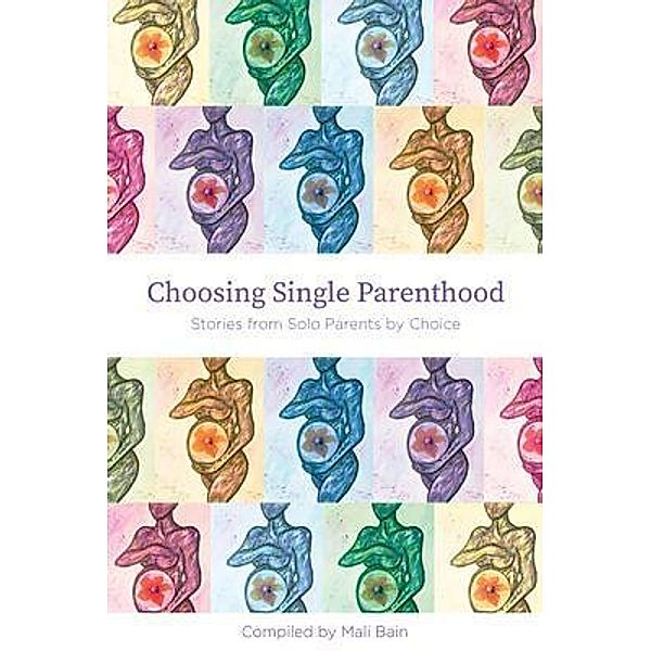 Choosing Single Parenthood