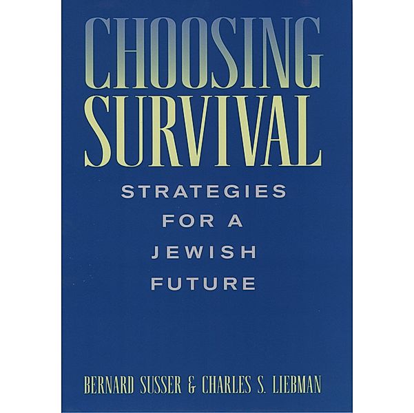 Choosing Survival, Bernard Susser, Charles S. Liebman