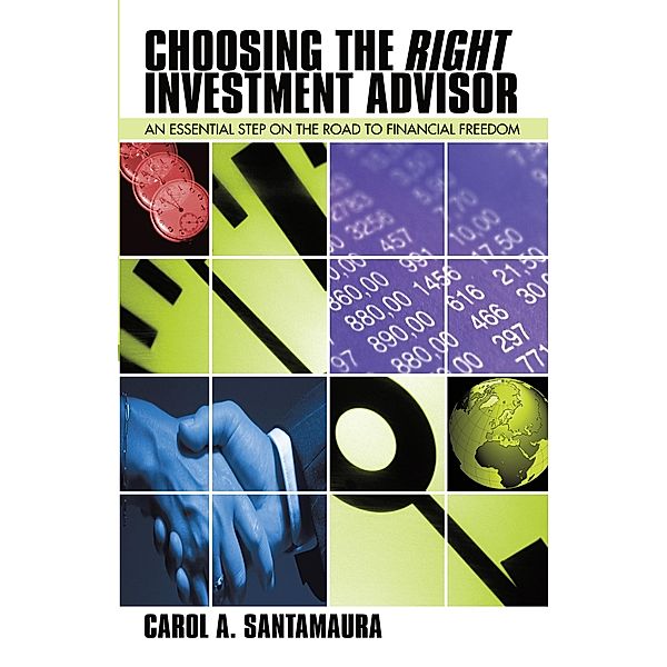 Choosing the Right Investment Advisor, Carol A. Santamaura