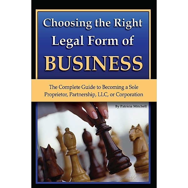 Choosing the Right Legal Form of Business, Pat Mitchell