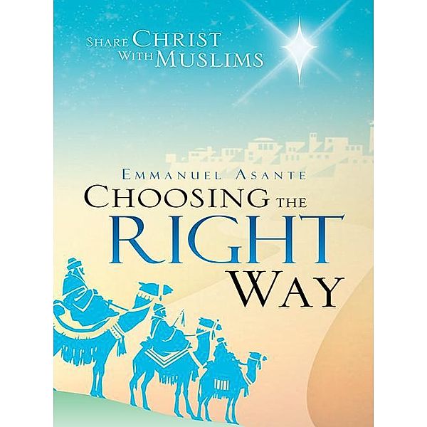 Choosing the Right Way, Emmanuel Asante