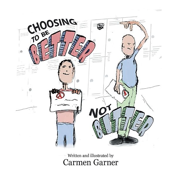 Choosing to Be Better, Not Bitter, Carmen Garner