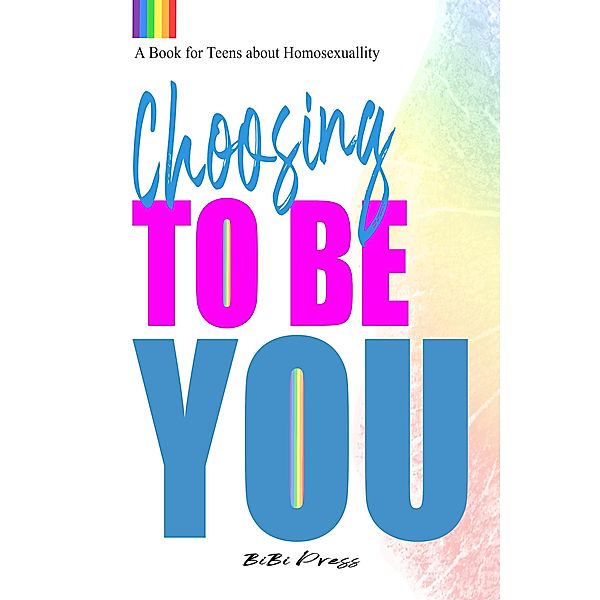 Choosing to be You, Bibi Press