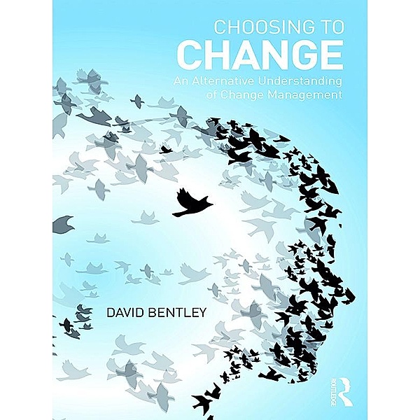 Choosing to Change, David Bentley